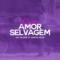 Amor Selvagem (Remix)