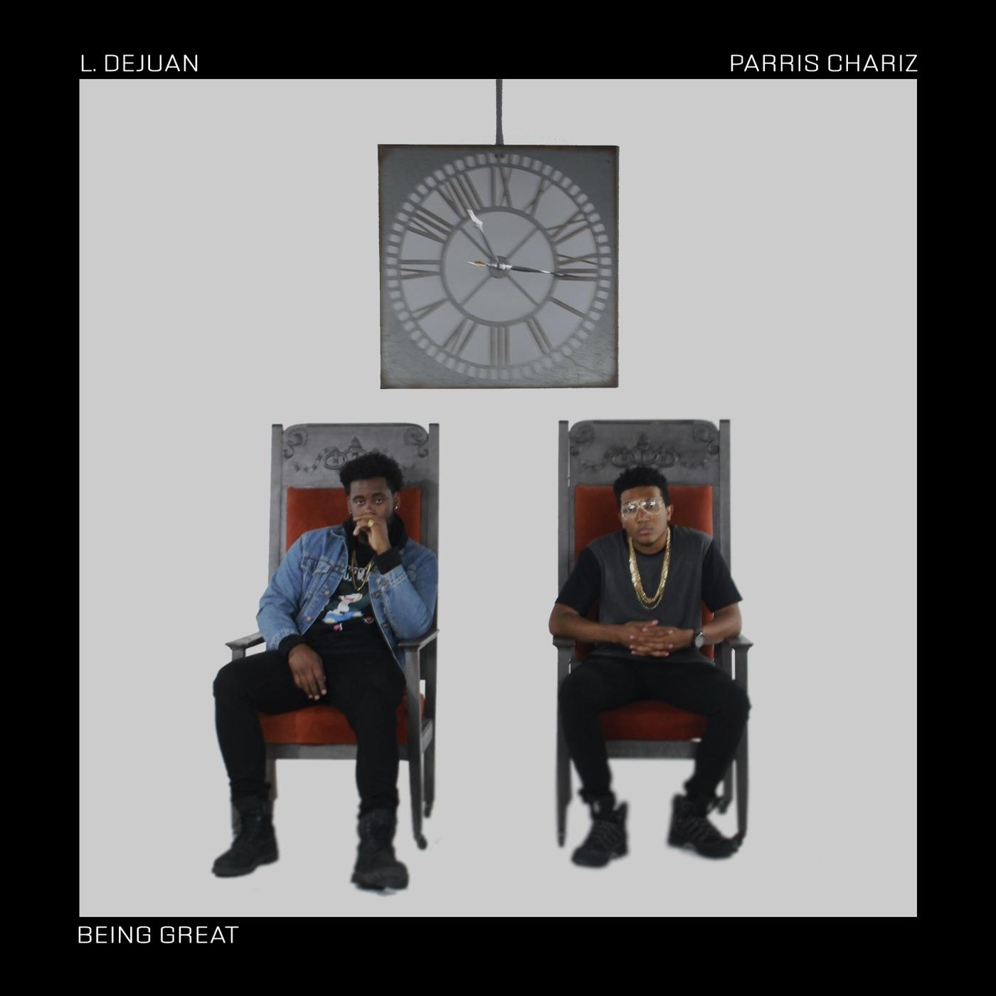 Being Great (feat. Parris Chariz)