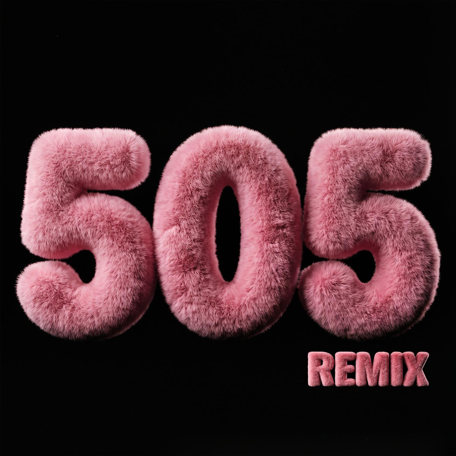 505 (Remix)