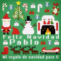 Feliz Navidad Pablo - Mi Regalo de Navidad para Ti