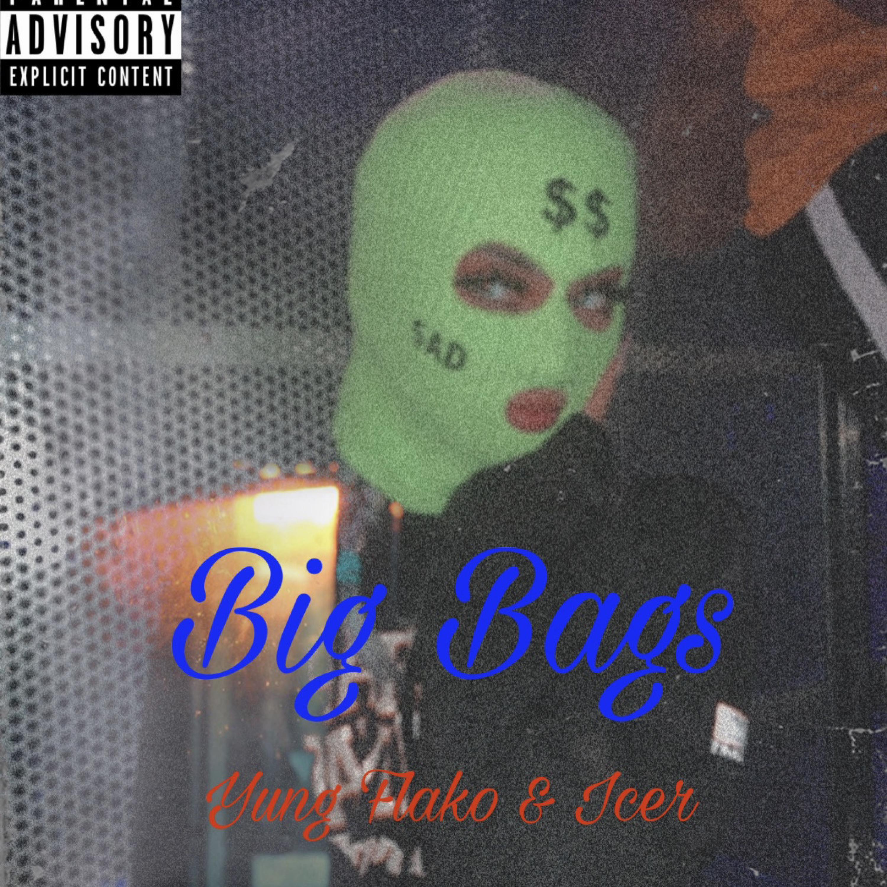 Big Bags (feat. Icer)
