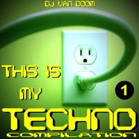 This Is My Techno Compilation 1