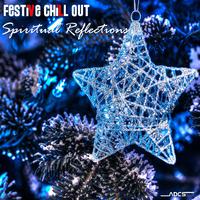 Festive Chill Out Spiritual Reflections