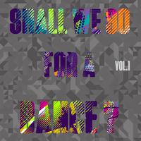 Shall We Go for a Dance?, Vol. 1