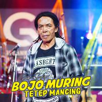 Bojo Muring Tetep Mancing