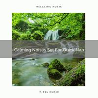 Calming Noises Set For Quick Nap