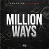 Aon Preme - million ways (feat. zay bang)