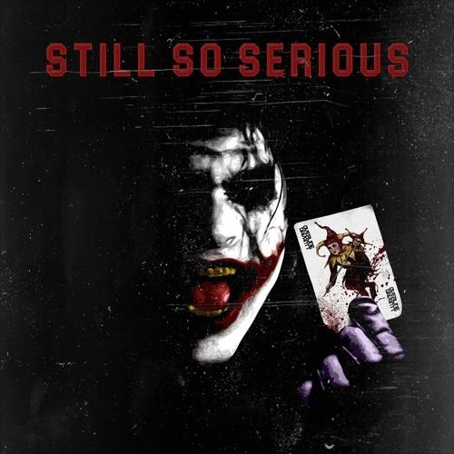 Still So Serious (Extended Mix)