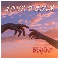 Love O Love