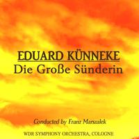 Künneke: Die Große Sünderin