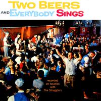 Two Beers And Everybody Sings