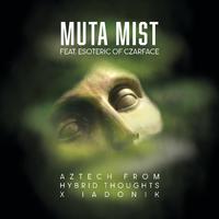 Muta Mist (feat. Esoteric of Czarface)