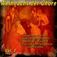 Weihnacht der Chöre, Vol. 1