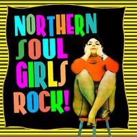 Northern Soul Girls Rock!