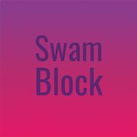 Swam Block