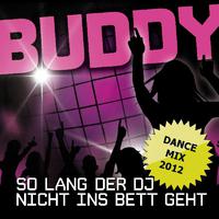 So lang der DJ nicht ins Bett geht (Dance Mix 2012)