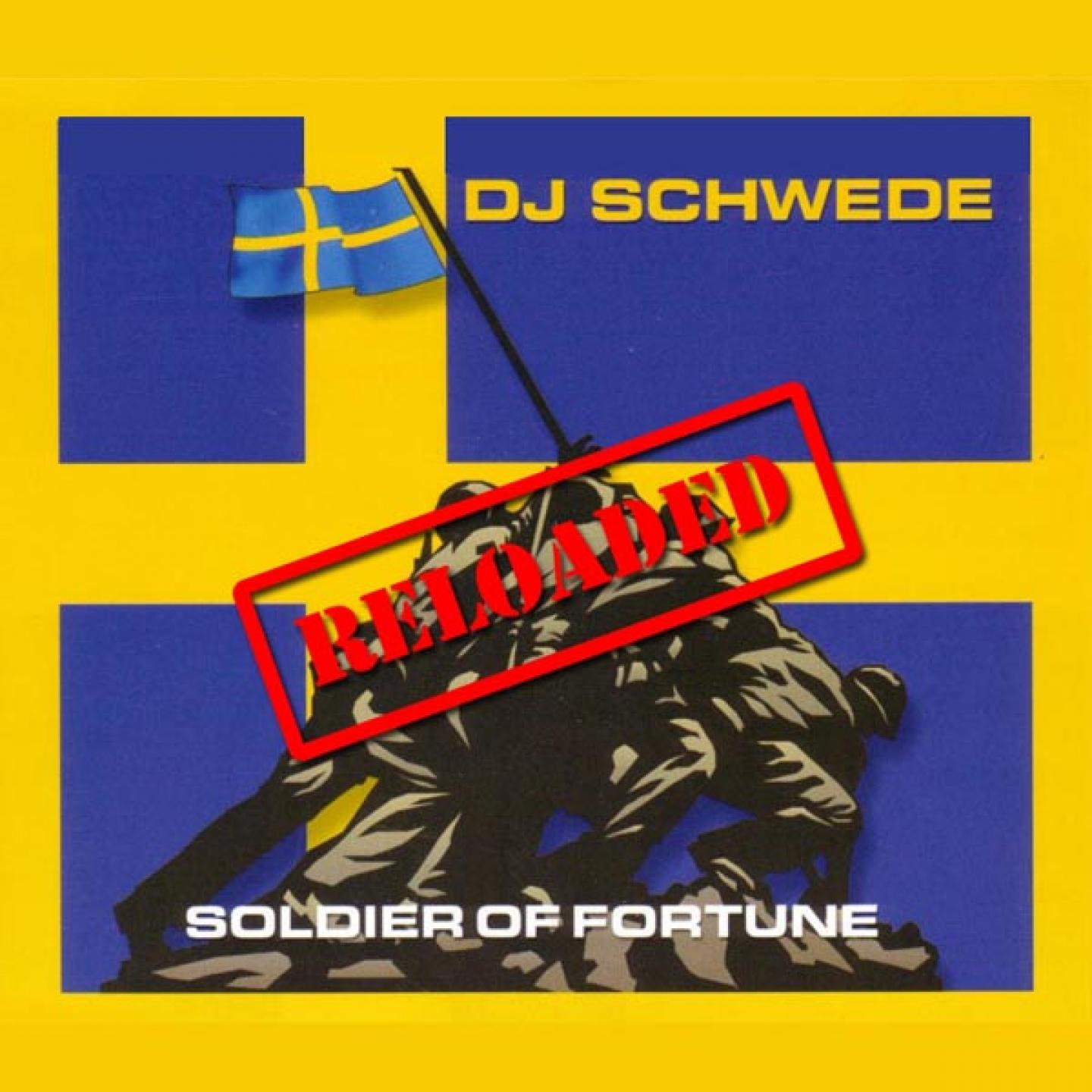 Soldier Of Fortune Reloaded - DJ Schwede - 单曲 - 网易云音乐