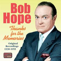 HOPE, Bob: Thanks for the Memories (1938-1955)