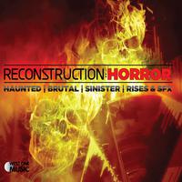 Reconstruction: Horror