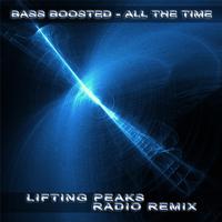 All the Time (Lifting Peaks Radio Remix)