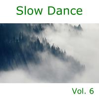 Slow Dance, Vol. 6