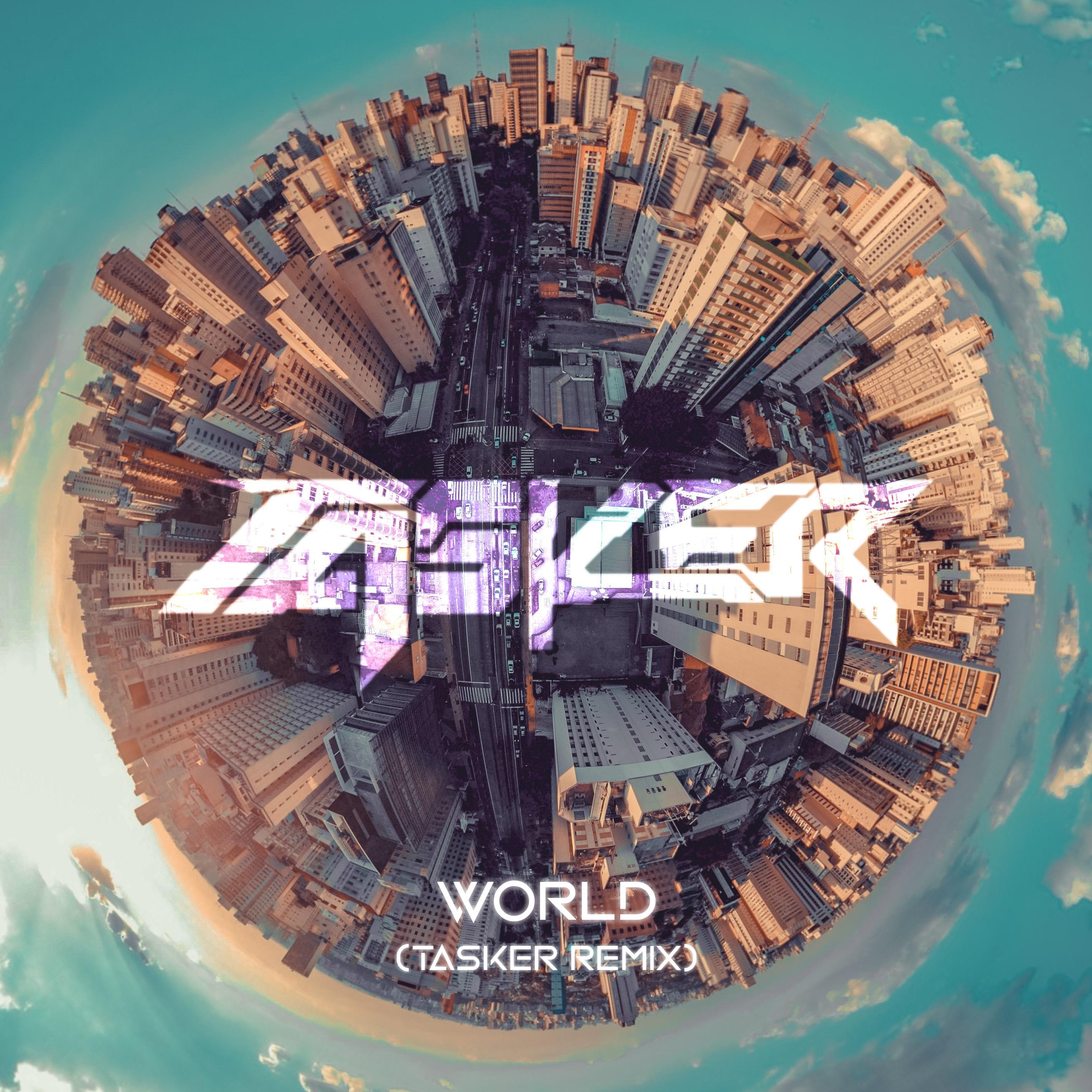 GBXIN-World（TASKER remix）