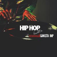 Hip Hop Hustle (Instrumentals & Gangsta Rap)