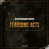 Shadowcore - Fearsome Acts