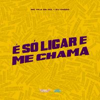 É Só Ligar e Me Chamar