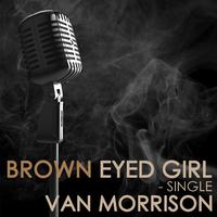 Brown Eyed Girl - Single