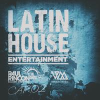 Raul Rincon Pres. Latin House Entertainment, Cap.02