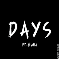 Days (feat. HwiiA)