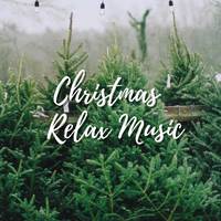 Best Christmas Songs for Relax