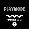 Never Let Go EP