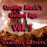 Country Music's Golden Age, Vol. 5