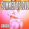 Cassie - Summer Of Love