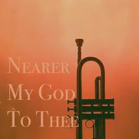 Nearer, My God, to Thee