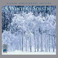 A Winter's Solstice (Silver Anniversary Edition)