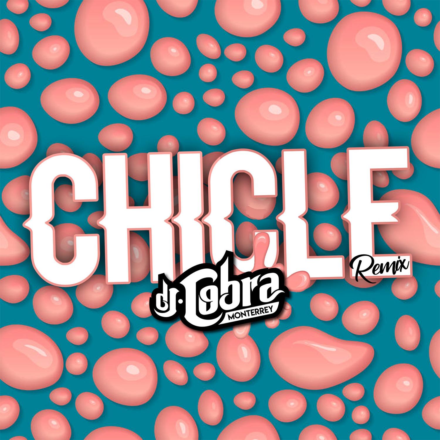 Chicle (Remix)