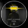 Greg Downey - Feel (Extended Mix)