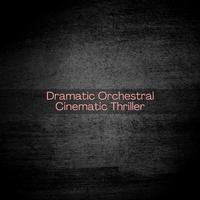 Dramatic Orchestral Cinematic Thriller