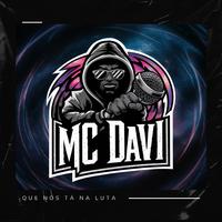 Mc Davi-Que Nós Tá Na Luta