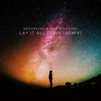 Lay It All Down (Remix)