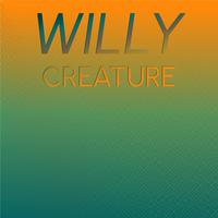 Willy Creature