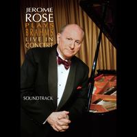 Jerome Rose Plays Brahms Live In Concert (Soundtrack)