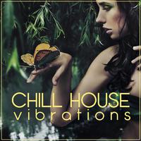 Chill House Vibrations