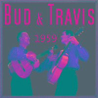 Bud and Travis, 1959