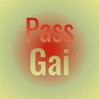 Pass Gai