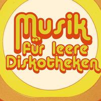 Musik für leere Diskotheken资料,Musik für leere Diskotheken最新歌曲,Musik für leere DiskothekenMV视频,Musik für leere Diskotheken音乐专辑,Musik für leere Diskotheken好听的歌