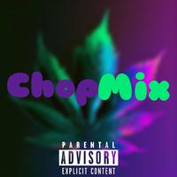 ChopMix